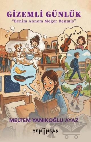 Gizemli Günlük – Meltem Yanıkoğlu Ayaz – Yeni İnsan Yayınevi kitap kapağı
