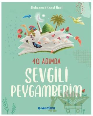40 Adımda Sevgili Peygamberim (sav)