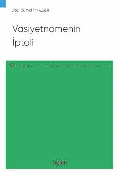 Vasiyetnamenin İptali – Medeni Hukuk Monografileri –