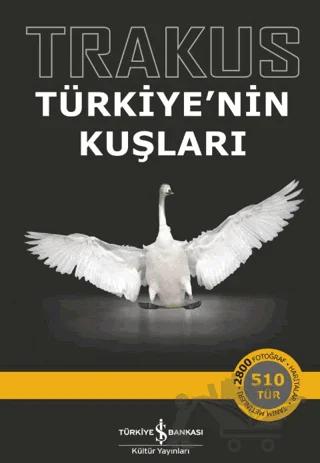 Trakus – Türkiye’nin Kuşları