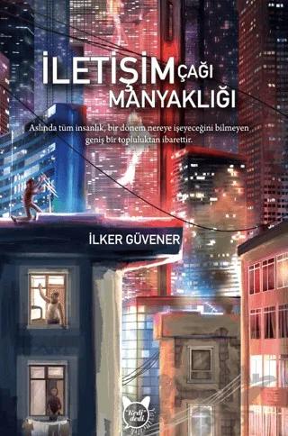 İletişim Çağı Manyaklığı