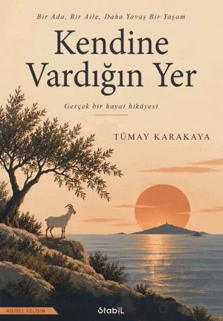 Kendine Vardığın Yer – Tümay Karakaya – Stabil Kitap kitap kapağı