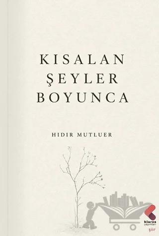 Kısalan Şeyler Boyunca