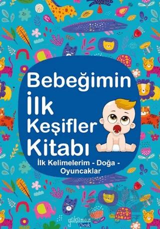 Bebeğimin İlk Keşifler Kitabı – Kolektif – Yakamoz Yayınevi kitap kapağı
