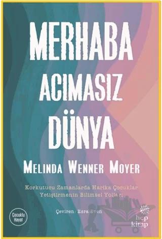 Merhaba Acımasız Dünya