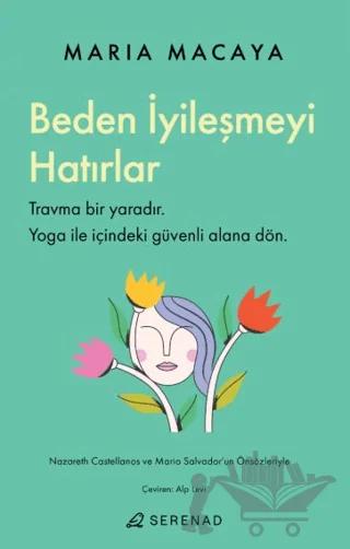 Beden İyileşmeyi Hatırlar
