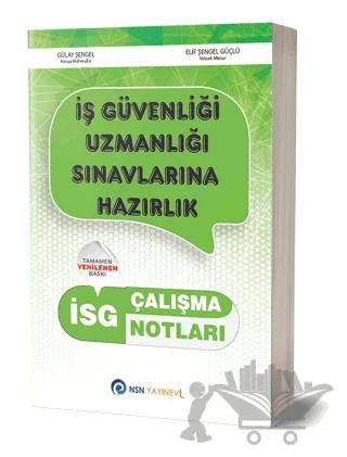 İSG İş Güvenliği Uzmanlığı Çalışma Notları