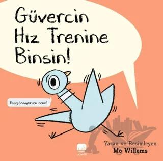 Güvercin Hız Trenine Binsin!