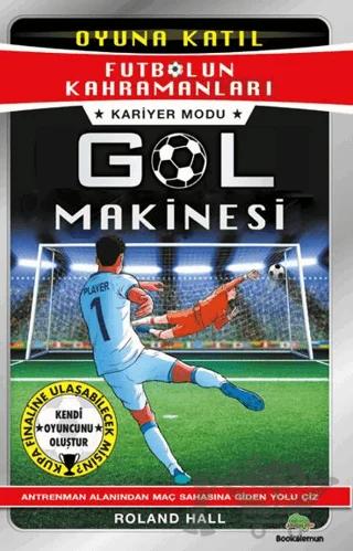 Futbolun Kahramanları – Kariyer Modu: Gol Makinesi