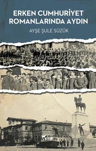Erken Cumhuriyet Romanlarında Aydın