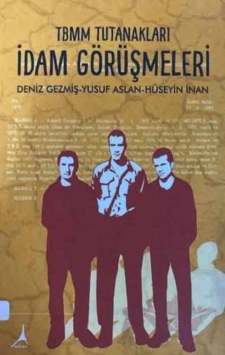 TBMM Tutanakları İdam Görüşmeleri