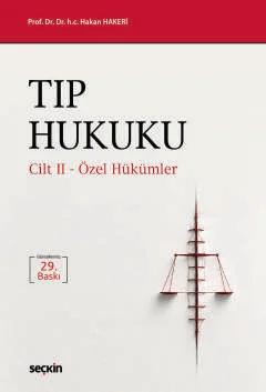 Tıp Hukuku (2 Cilt) Genel Hükümler – Özel Hükümler