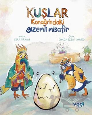 Kuşlar Konağı’ndaki Gizemli Misafir