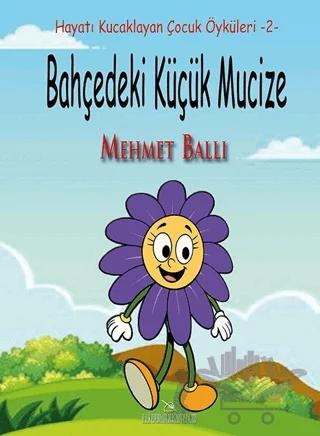 Bahçedeki Küçük Mucize