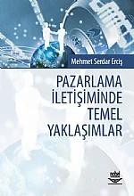 Pazarlama İletişiminde Temel Yaklaşımlar – Mehmet Serdar Erciş – Nobel Yayın kitap kapağı
