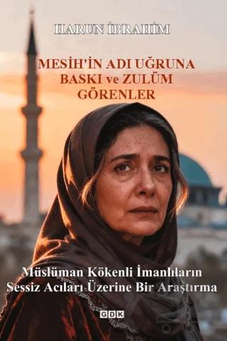 Mesih'in Adı Uğruna Baskı ve Zulüm Görenler