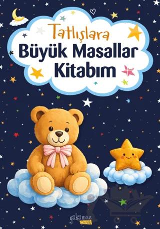 Tatlışlara Büyük Masallar Kitabım