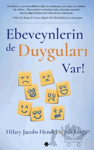 Ebeveynlerin de Duyguları Var!