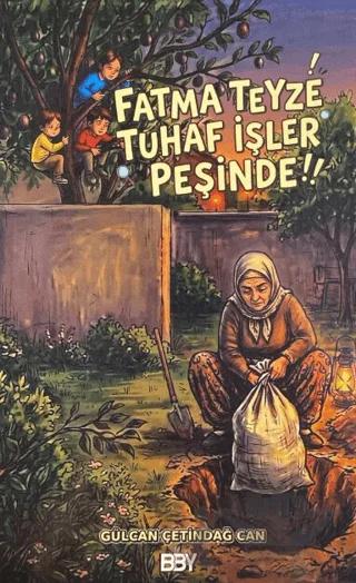Fatma Teyze Tuhaf İşler Peşinde