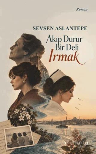 Akıp Durur Bir Deli Irmak