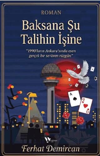 Baksana Şu Talihin İşine