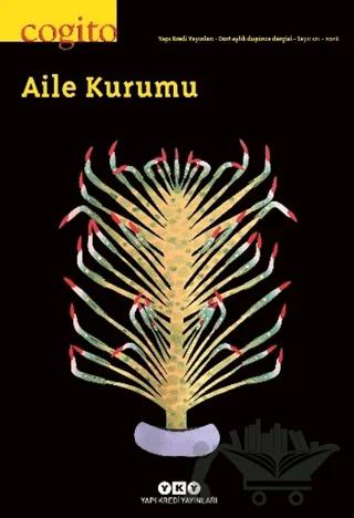 Cogito Sayı: 121 Aile Kurumu – Kolektif – Yapı Kredi Yayınları kitap kapağı
