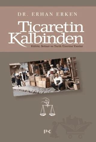 Ticaretin Kalbinden
