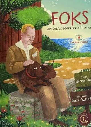 Foks – Atatürk’le Değerler Eğitimi - II – Sema Yahşi – Kırmızı Elma kitap kapağı