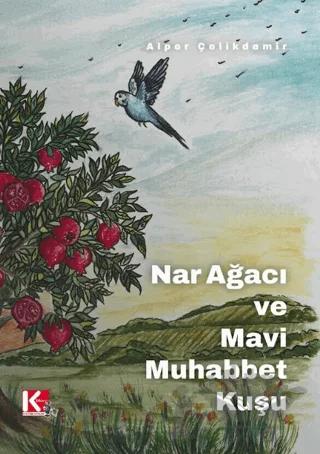 Nar Ağacı ve Mavi Muhabbet Kuşu
