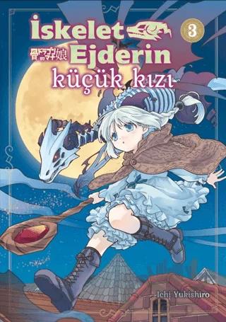 İskelet Ejderin Küçük Kızı Cilt 3