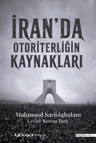 İran’da Otoriterliğin Kaynakları