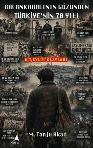 Bir Ankaralının Gözünden Türkiye'nin 70 Yılı