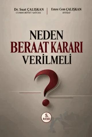 Neden Beraat Kararı Verilmeli?