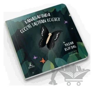 Kanatlarında Geceyi Taşıyan Kelebek