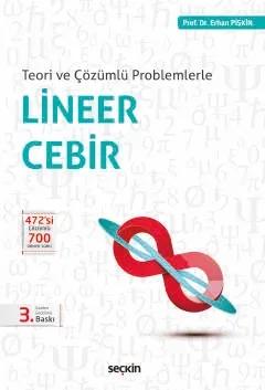 Teori ve Çözümlü ProblemlerleLineer Cebir