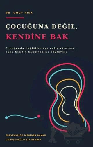 Çocuğuna Değil, Kendine Bak