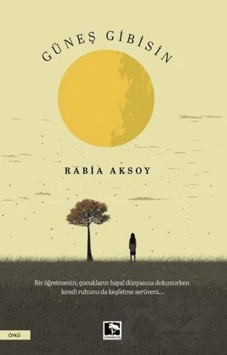 Güneş Gibisin