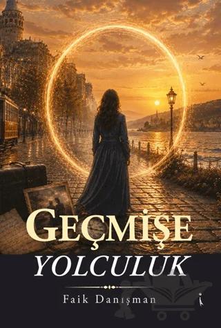 Geçmişe Yolculuk