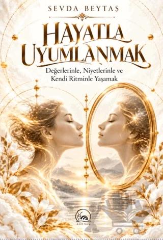 Hayatla Uyumlanmak