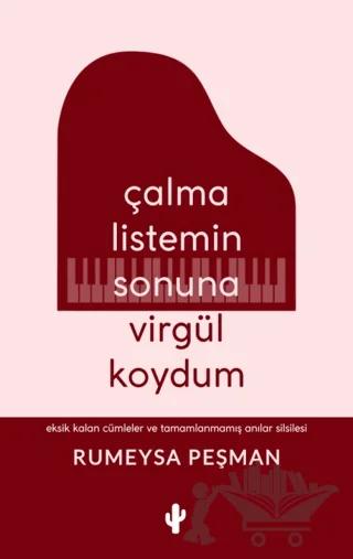 Çalma Listemin Sonuna Virgül Koydum