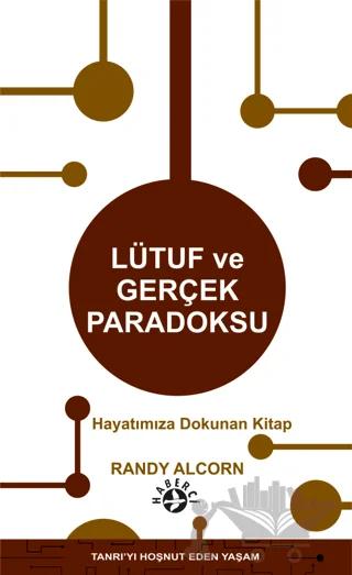 Lütuf ve Gerçek Paradoksu