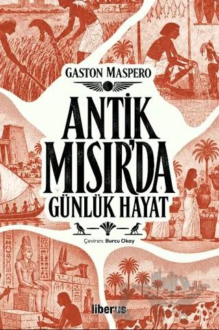 Antik Mısır’da Günlük Hayat