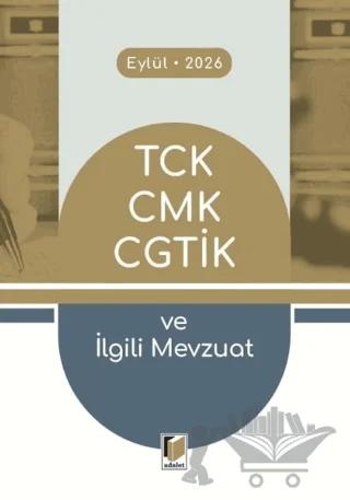 TCK CMK CGTİK ve İlgili Mevzuat