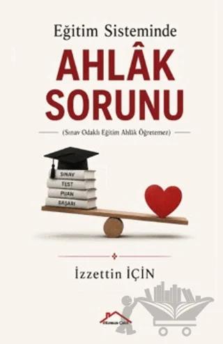 Eğitim Sisteminde Ahlâk Sorunu