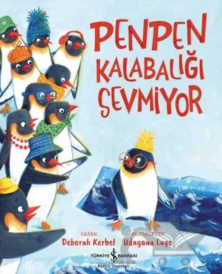 Penpen Kalabalığı Sevmiyor