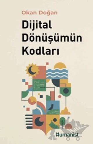 Dijital Dönüşümün Kodları