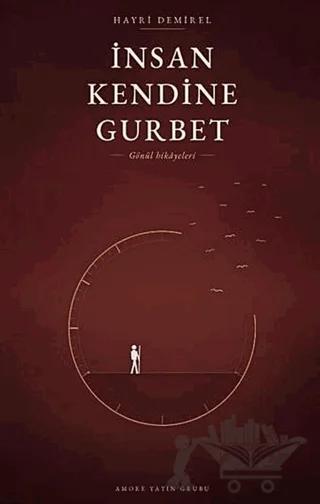 İnsan Kendine Gurbet