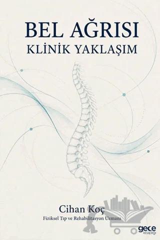Bel Ağrısı - Klinik Yaklaşım