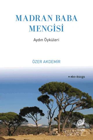 Madran Baba Mengisi – Özer Akdemir – Sakin Kitap kitap kapağı