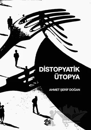 Distopyatik Ütopya